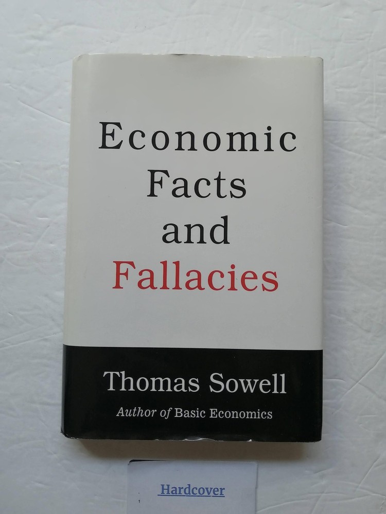 Economic Facts and Fallacies by Sowell