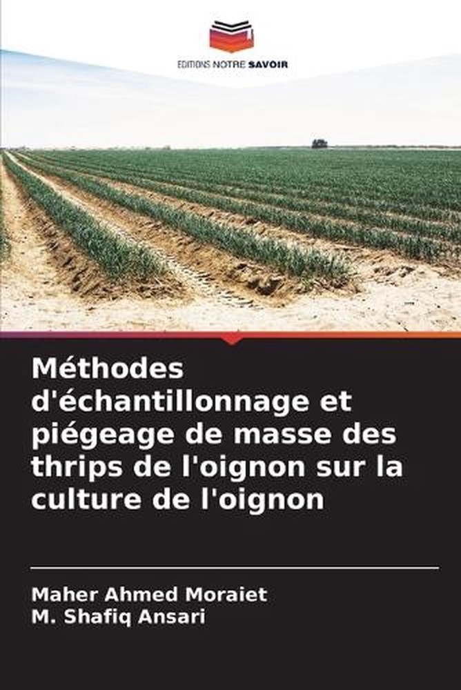 Mthodes d'chantillonnage et pigeage de masse des thrips de l'oignon sur la cultu