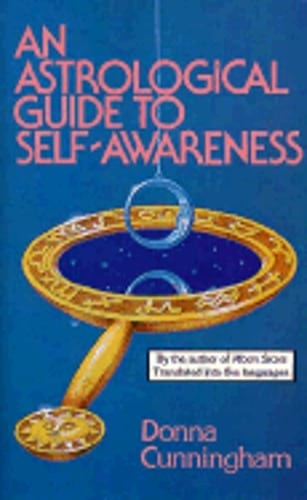 An Astrological Guide to Self Awareness by Donna Cunningham: Used