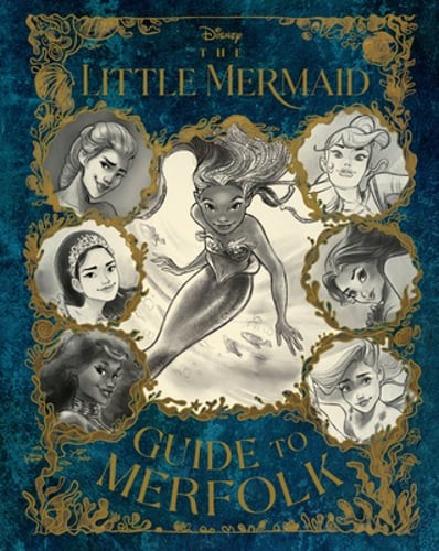 The Little Mermaid: Guide to Merfolk by Eric Geron: Used