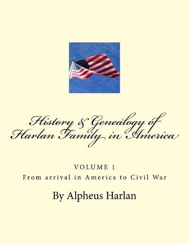 Alpheus Harlan HISTORY AND GENEALOGY of the Harlan Family (Paperback)Another great item from Rarewaves USA | Free delivery!
