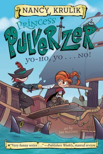Yo-Ho, Yo . . . NO! #8 (Princess Pulverizer) by Krulik, Nancy, Very Good Book