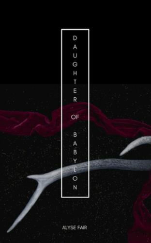 Daughter of Babylon by Fair, Alyse, Like New Used, Free shipping in the US