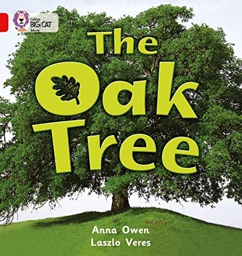 The Oak Tree: Band 02B/Red B (Collins Big Cat) by Collins Big Cat Paperback The