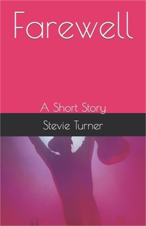 Farewell: A Short Story (Paperback or Softback)