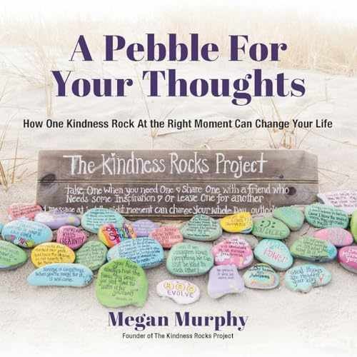 A Pebble for Your Thoughts: How One - Paperback, by Murphy Megan - Very Good