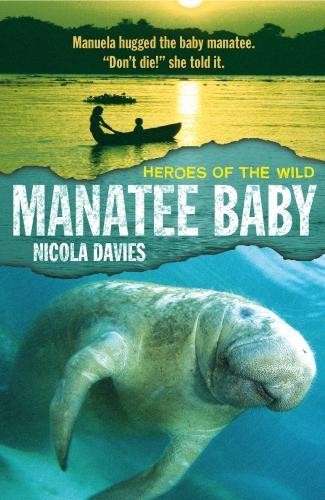 Manatee Baby (Heroes of the Wild) by Davies, Nicola Book The Fast Free ShippingFREE US DELIVERY | ISBN: 140634088X | Quality Books