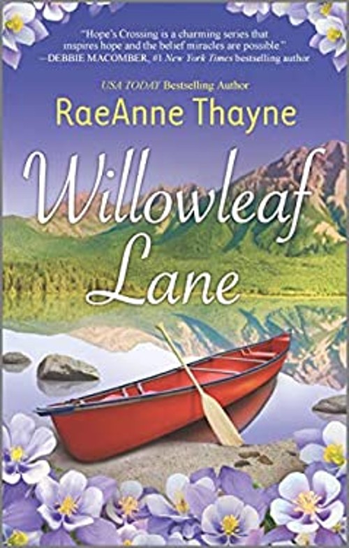 Willowleaf Lane : A Clean and Wholesome Romance Raeanne ThayneFree US Delivery | ISBN:0373777698