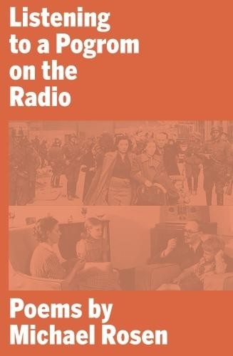 Michael Rosen Listening to a Pogrom on the Radio (Paperback)Another great item from Rarewaves USA | Free delivery!