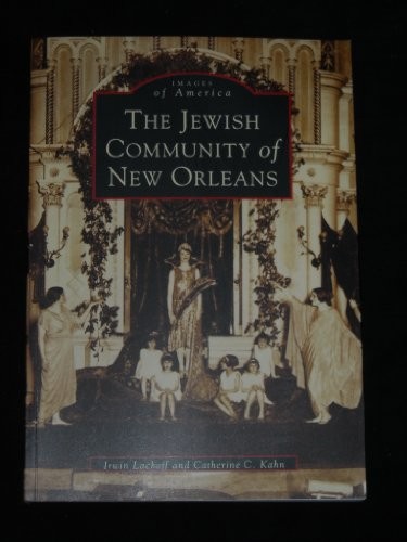 The Jewish Community of New Orleans..., Kahn, Catherine