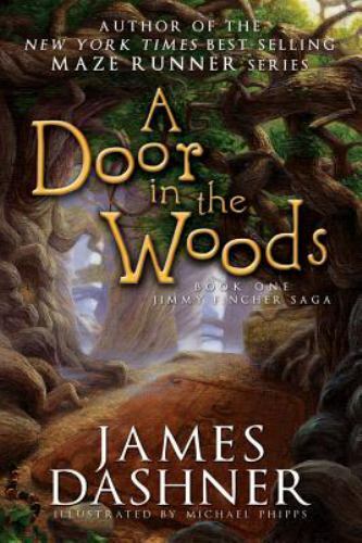 Door in the Woods, Paperback by Dashner, James, Brand New, Free shipping in t...