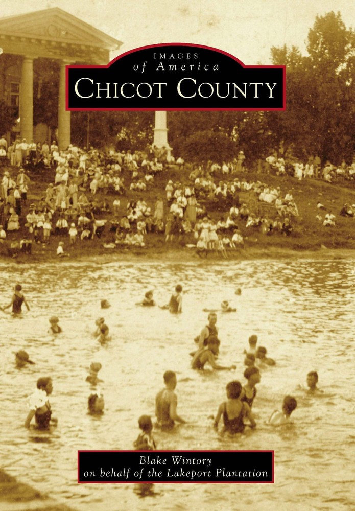NEW Arcadia Publishing Chicot County, AR 9781467114059 Images of America Trade P