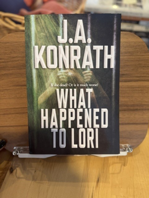 What Happened to Lori - the Complete Epic by J. A. Konrath (2019, Trade...