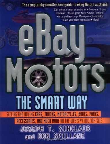 eBay Motors the Smart Way: - Paperback, by Sinclair Joseph T.; - Very Good