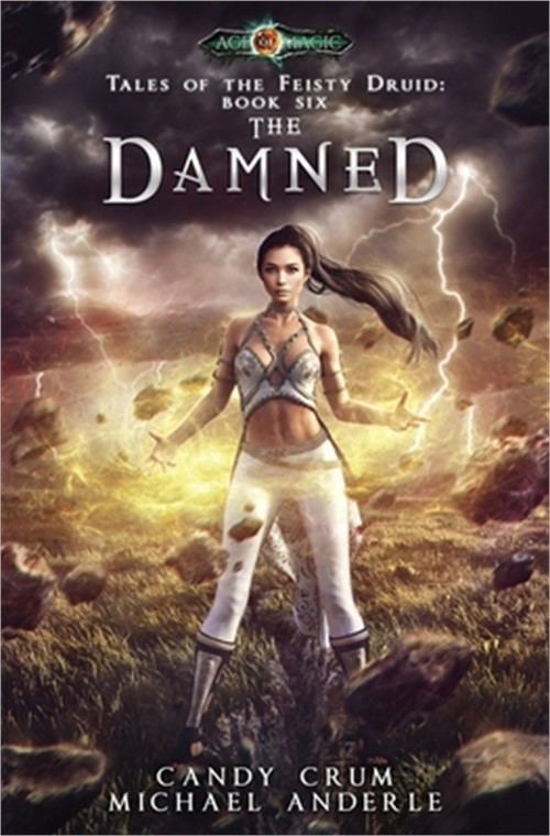 The Damned: Tales of the Feisty Druid Book 6 (Paperback or Softback)