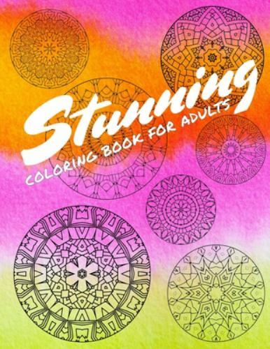 Stunning Coloring Book For Adults: 30 Patterns With Doodle Pages In-Between b...
