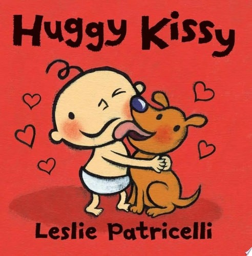 Huggy Kissy (Leslie Patricelli board books) by Patricelli, Leslie, Good Book