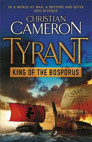 Christian Cameron Tyrant: King of the Bosporus (Paperback) TyrantAnother great item from Rarewaves USA | Free delivery!