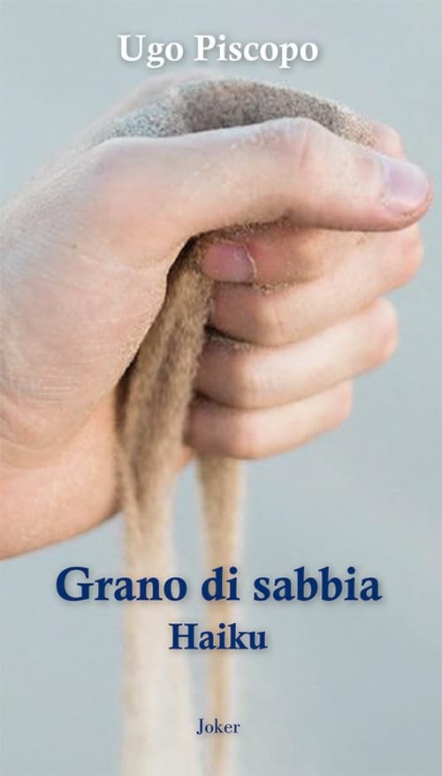 Ugo Piscopo Grano di sabbia. Haiku (Paperback)Another great item from Rarewaves USA | Free delivery!