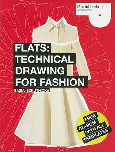 Flats: Technical Drawing for Fashion by Basia Szkutnicka: Used