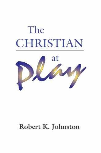 The Christian at Play - Paperback, by Johnston Robert K. - Very Good