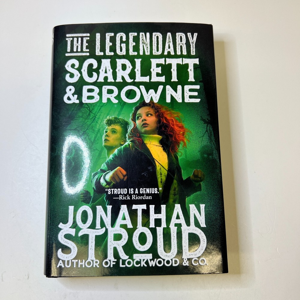 The Legendary Scarlett and Browne by Jonathan Stroud