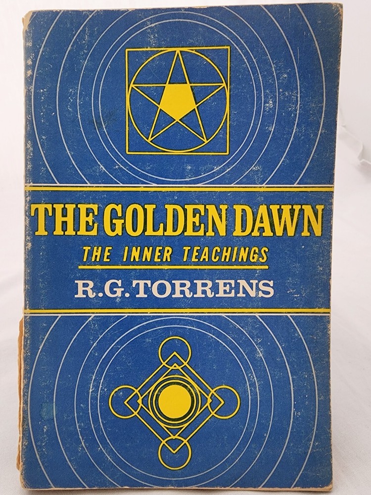 The Golden Dawn: The Inner Teachings by R.G. Torrens (1973, Samuel Weiser print)