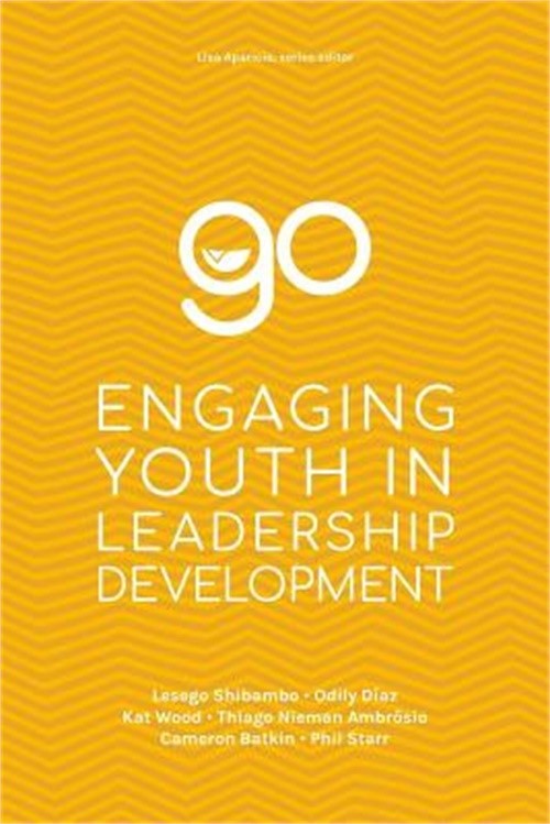 Go: Engaging Youth in Leadership (Paperback or Softback)