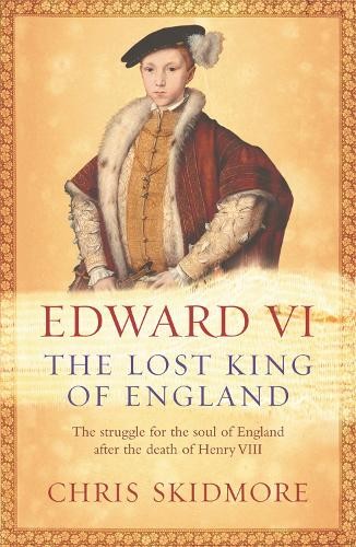 Edward VI: The Lost King of England by Skidmore, Chris Paperback Book The FastFREE US DELIVERY | ISBN: 0753823519 | Quality Books