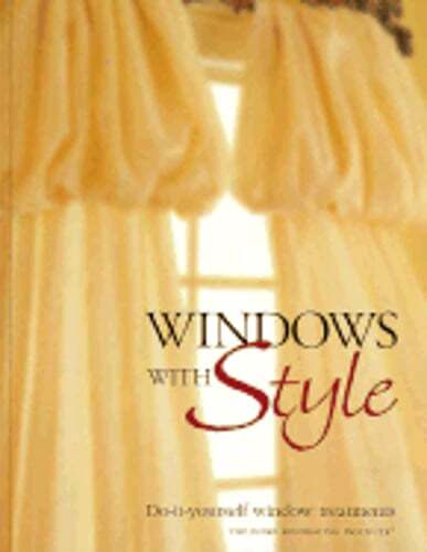Windows with Style by Cowles Creative Publishing: Used