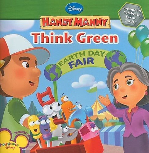 Handy Manny Think Green! by Disney Books: Used