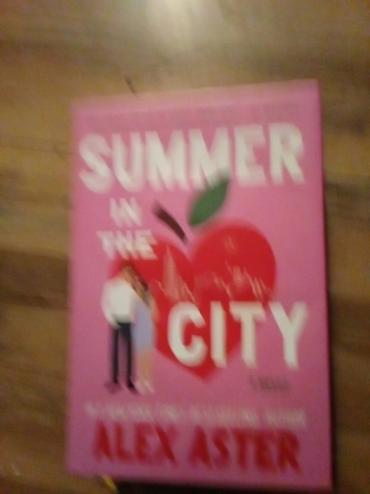Summer in the City: (Deluxe Limited Edition) A Novel by Alex Aster 9780063411661