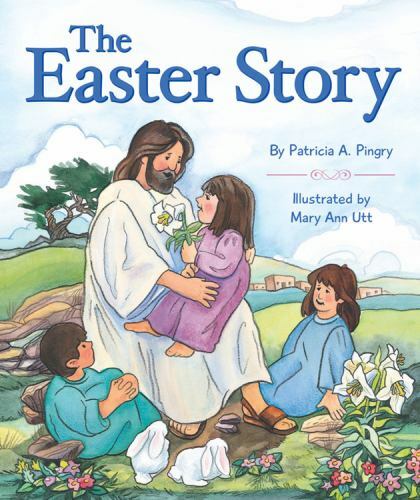 Easter Story by Patricia A. Pingry (2013, Children's Board Books)