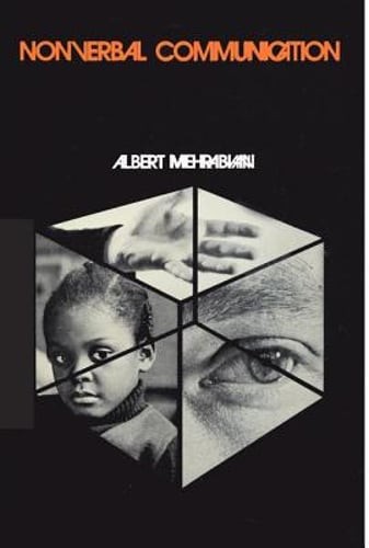 Nonverbal Communication by Albert Mehrabian: Used