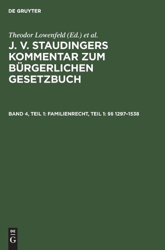 Familienrecht, Teil 1: §§ 1297-1538 (Hardback)