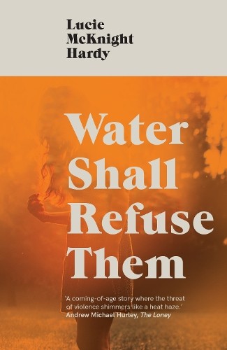 Lucie McKnight Hardy Water Shall Refuse Them (Paperback)Another great item from Rarewaves USA | Free delivery!