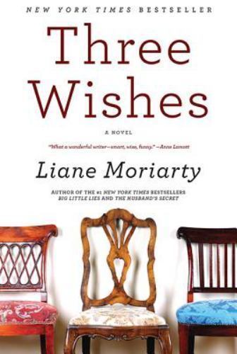 Three Wishes : A Novel by Liane Moriarty (2005, Trade Paperback)