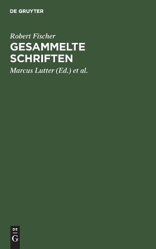 Robert Fischer Gesammelte Schriften (Hardback)