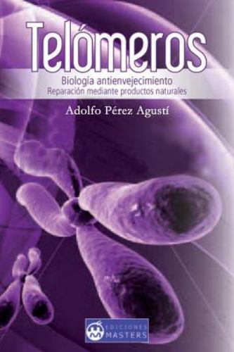 Telomeros: Biologia Antienvejecimiento by Perez Agusti, Adolfo, Like New Used...
