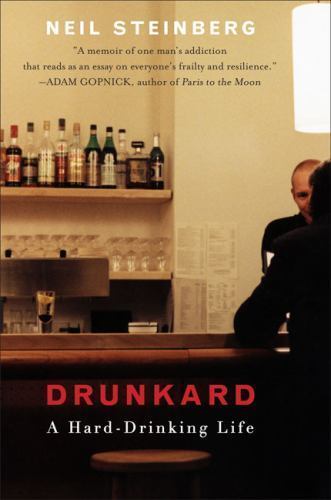 Drunkard : A Hard-drinking Life, Paperback by Steinberg, Neil, Like New Used,...
