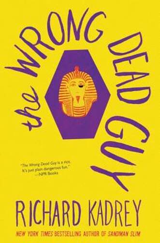 The Wrong Dead Guy by Richard Kadrey: Used