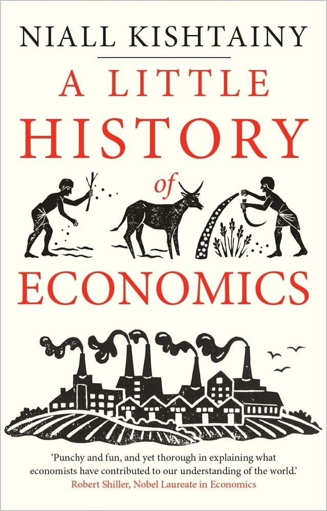 A Little History of Economics by Kishtainy