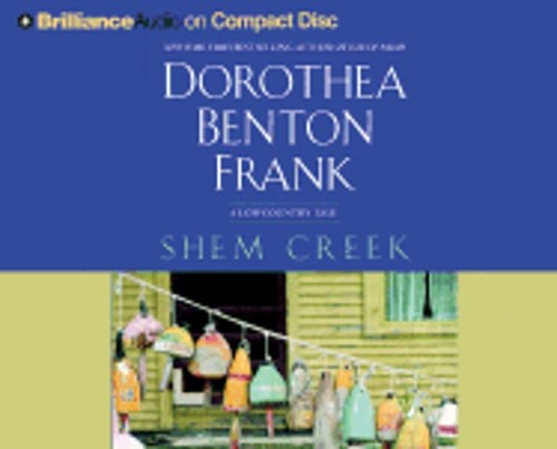 Shem Creek by Dorothea Benton Frank: New Audiobook