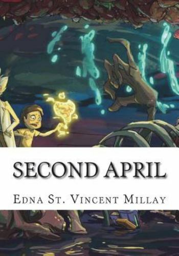 Second April by Millay, Edna St Vincent, Like New Used, Free shipping in the US