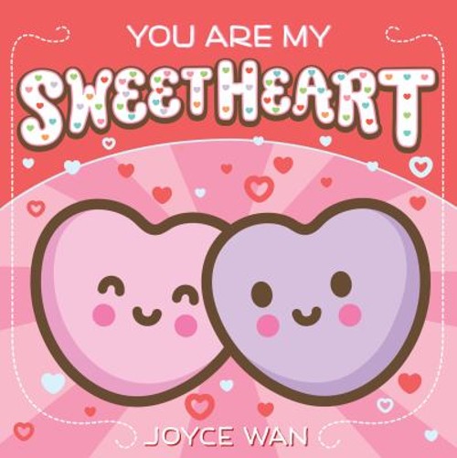 You Are My Sweetheart Board Books Joyce WanFree US Delivery | ISBN:1338045369
