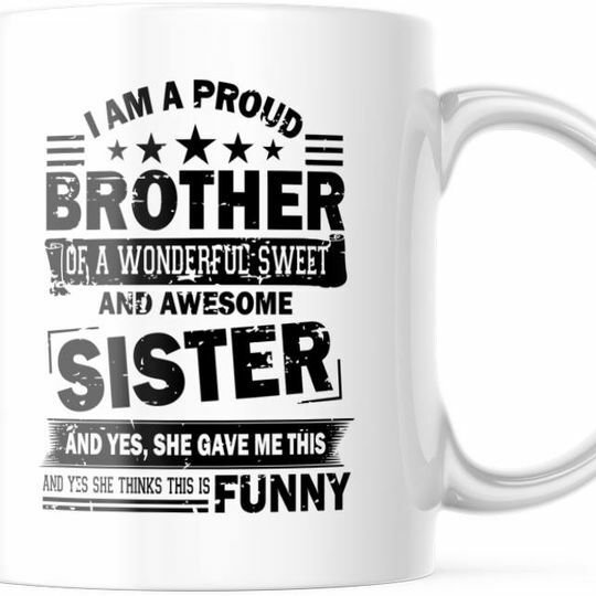 Proud Brother 11 oz Coffee Mug - Sweet Sister Gift M775