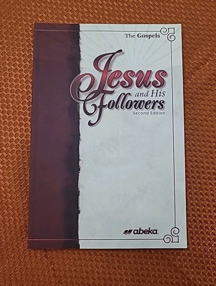 Abeka Bible Jesus & His Followers (2nd Edition) Student Book