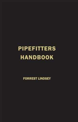 Pipefitters Handbook (Volume 1) - Hardcover, by Lindsey Forrest - Acceptable n