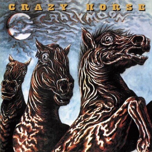 Crazy Horse Crazy Moon New Cd