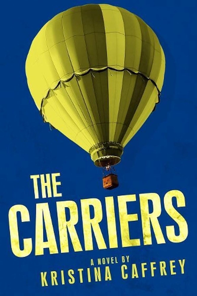 The Carriers by Kristina Caffrey (English) Paperback Book